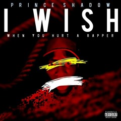 Prince Shadow - I Wish