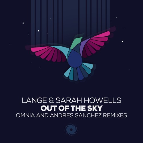 Lange & Sarah Howells - Out Of The Sky (Andres Sanchez Remix)