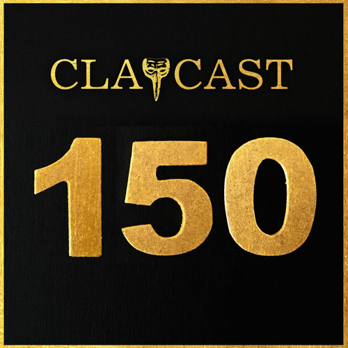 CLAPCAST #150