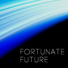 Fortunate Future (2018 Remaster) [FREE DL]