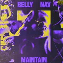 Belly Ft. Nav - Maintain (C&S)