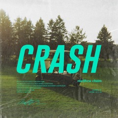 Crash (prod. by Noah Barer & Austin Tecks)