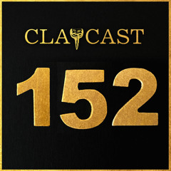 CLAPCAST #152