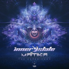 Inner State + Maitika - The Experience