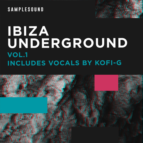 Samplesound Ibiza Underground Vol1 Vocals by Kofi-G WAV