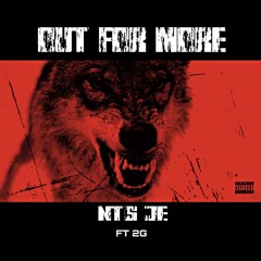 NTS JE(Feat. 2G) - Out 4 More