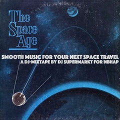 Smooth Music For Your Next Space Travel (A DJ-Mixtape by DJ Supermarkt for NBHAP)