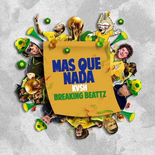 KVSH & Breaking Beattz - Mas Que Nada