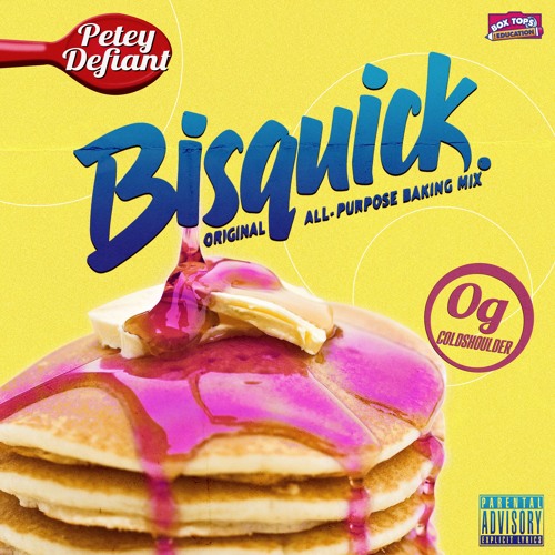 Bisquick (Prod. Coldshoulder)