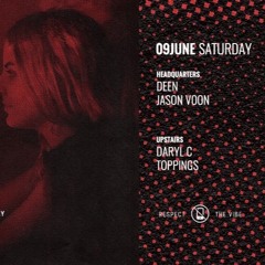 Live Mix - Daryl C & Toppings, recorded at Headquarters - 9 June 2018