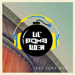 DJ Lil' Bomb - Sexy Funk Hop