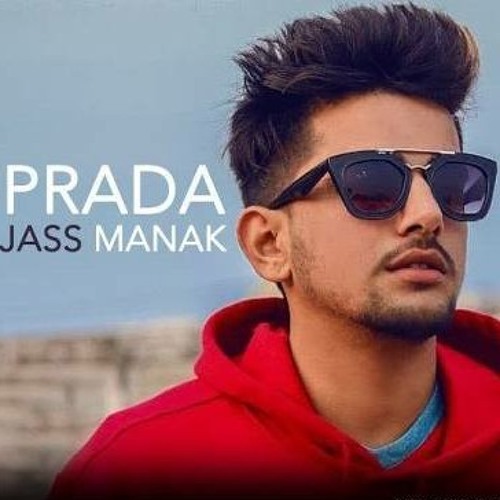 Stream PRADA-Jass Manak Full Song by Shivam Nagpal | Listen online for free  on SoundCloud