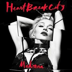 Madonna - HeartBreakCity (Ishay Avital Deep House Remix 2018)