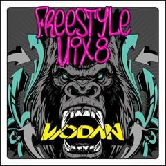 FREESTYLE MIX #8 - Wodan
