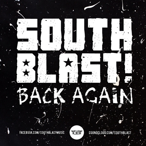 SOUTH BLAST! - BACK AGAIN (ORIGINAL MIX) ★★★★★ FREE DOWNLOAD!!! ★★★★★