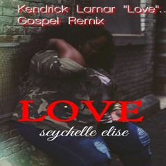 Kendrick Lamar's LOVE Gospel remix