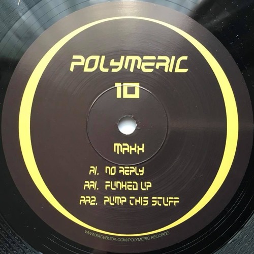 MAXX - No Reply [Polymeric 10] Out Now!!!