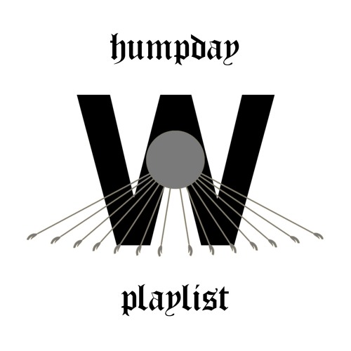 HUMPDAY PLAYLIST #71