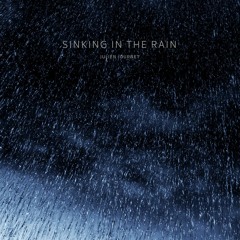 Sinking In The Rain