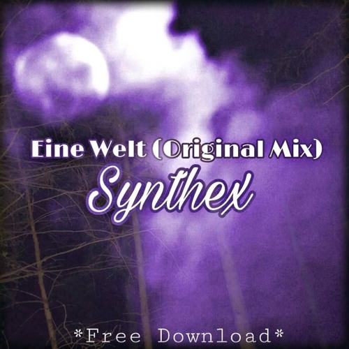 Eine Welt (Original Mix) *3K FREE DL!!*