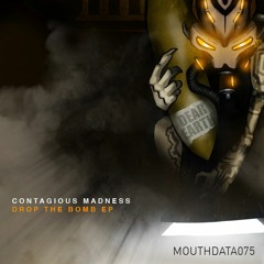 Contagious Madness - Drop The Bomb