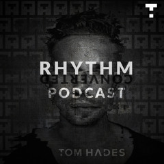 Tom Hades - Rhythm Converted Podcast 333 with Tom Hades (Live from Anomalie Club - Berlin, Germany)