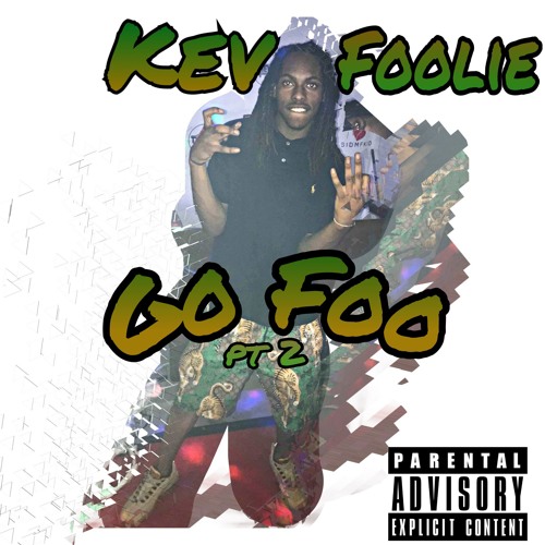 Kev Foolie x Go Foo Pt2
