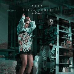 ADDA - ARDE feat. Killa Fonic