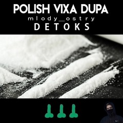 Polish Vixa Dupa X mlody_ostry - Detoks (Official Audio)