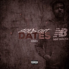 Sold Out Dates (Remix)