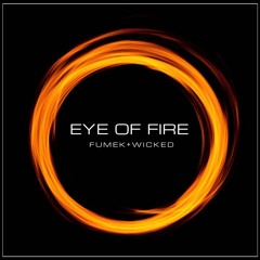 Fumek & Wicked - Eye Of Fire
