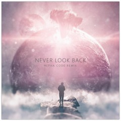 Tom & Jame Ft. Alice Berg - Never Look Back (ARYZE Remix)