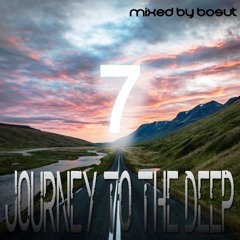 Journey to the DEEP 7 - MiXeD by BOSUT