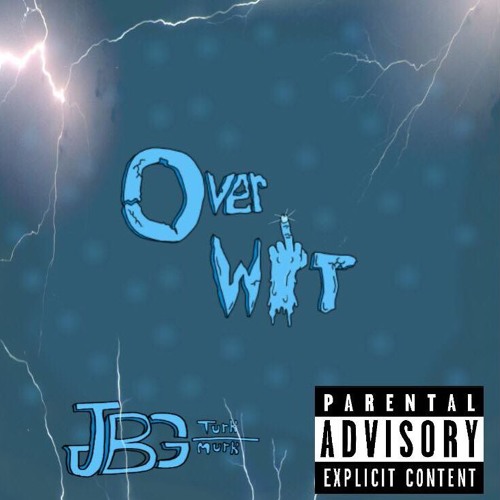 JBGTurk x JBGMurk - Over Wit