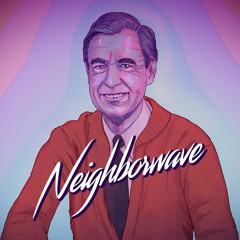 👋 ＮＥＩＧＨＢＯＲＷＡＶＥ 👋  - A Mr Rogers Lofi Mix