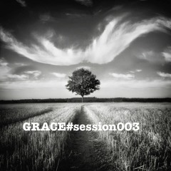 GRACE - SESSION #003 11:6:2018