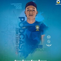 PODCAST 008 DJ 2K DO ARROCHA #EDIÇÃOCOPADOMUNDO