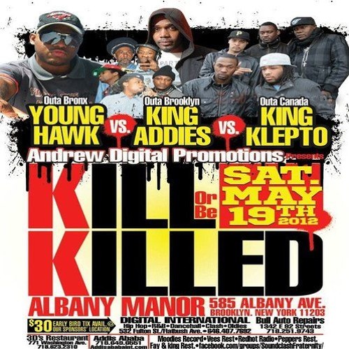 King Addies vs Young Hawk vs King Klepto 5/12 (Kill Or Be Killed)