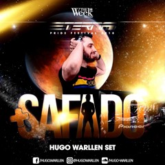 DJ HUGO WARLLEN - THE WEEK + SAFADO ETERNA FESTIVAL 2018