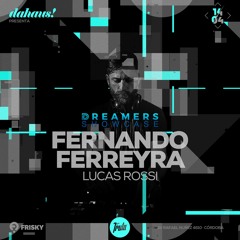 Fernando Ferreyra - Dreamers Showcase at Dahaus 14.04.18