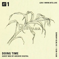 NTS - Doing Time W/ Archive Digital