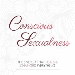 Conscious Sexualness - Exercise