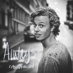 Isak Danielson - Always