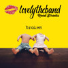 Lovelytheband Broken Reed Streets Remix Mp3
