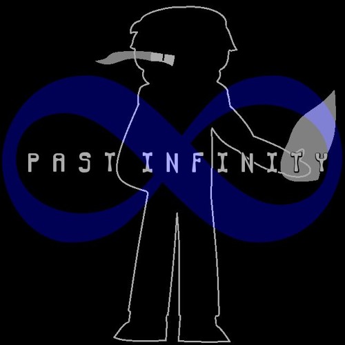 Past Infinity Stream PAST INFINITY by Comical but o no he ded. | Listen online for ...