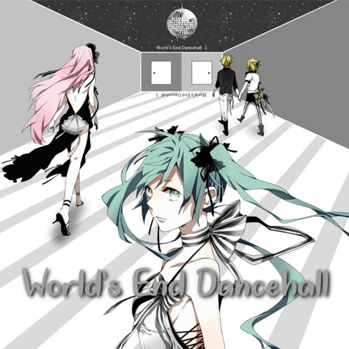 Stream ワールズエンド・ダンスホール/World's End Dancehall 【Rana