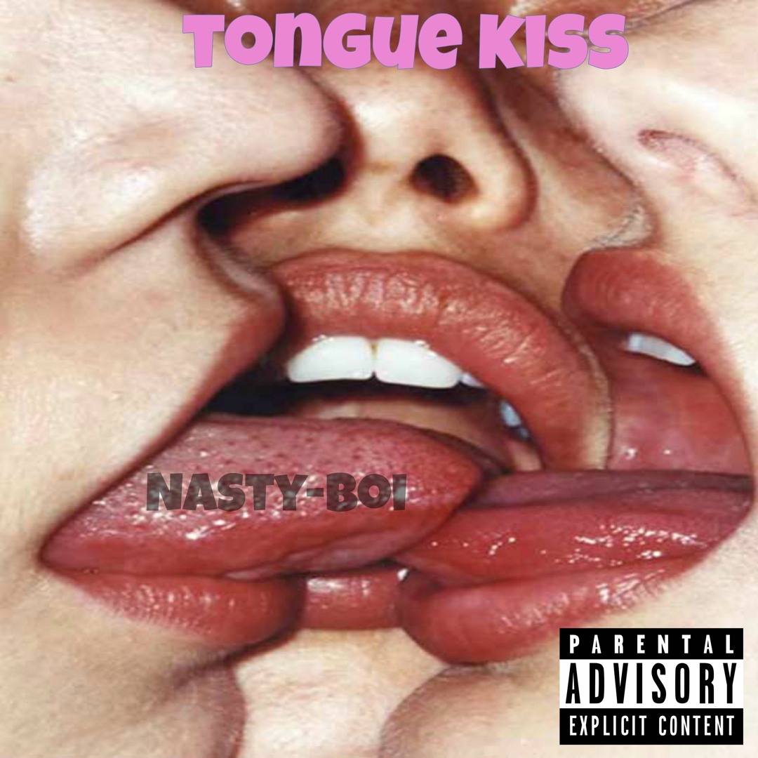 Stream Tongue Kiss by NASTYBOI | Listen online for free on SoundCloud