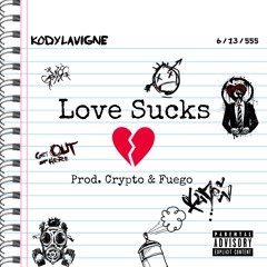 love sucks (prod. crypto & fuego)