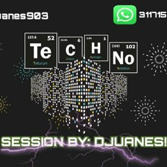 TECHNO SESSION BY DJUANES