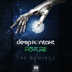 Deep Kontakt - This Is The Future (Vibration Remix)